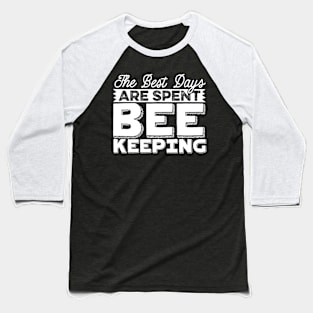 Funny Beekeping Phrase Baseball T-Shirt